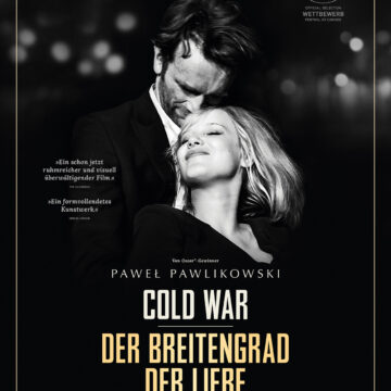 Cold War –  Der Breitengrad der Liebe  (OmU) Ein Film von  Paweł Pawlikowski